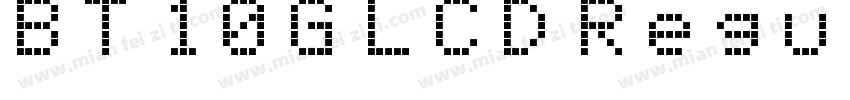 BT 10G LCD Regular字体转换